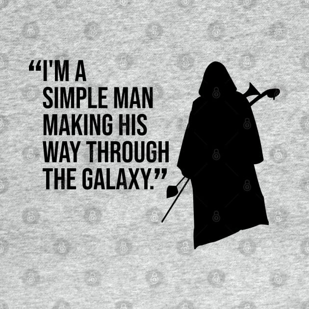 FETT Simple Man Quote by Gimmickbydesign